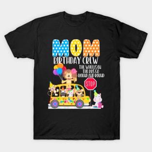 The Wheels On The Bus Mom Birthday Crew Toddler Kids T-Shirt